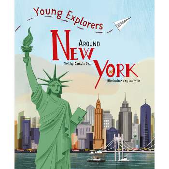 Around New York - (Young Explorers) (Hardcover)