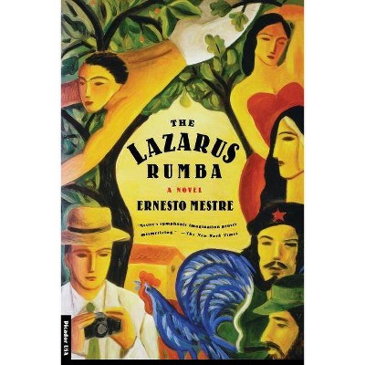 The Lazarus Rumba - by  Ernesto Mestre & Lisa Dillman (Paperback)