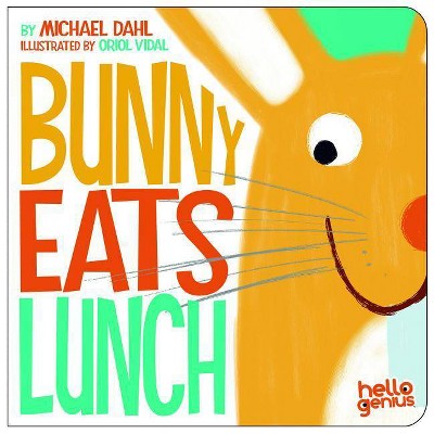 Bunny Eats Lunch - (Hello Genius) by  Michael Dahl (Board Book)