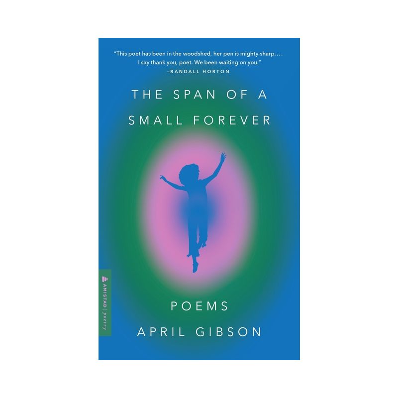 The Span of a Small Forever - by  April Gibson (Paperback), 1 of 2