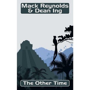 The Other Time - by  Mack Reynolds (Paperback) - 1 of 1