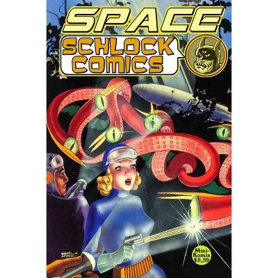 Space Schlock Comics - by  Mini Komix (Paperback)