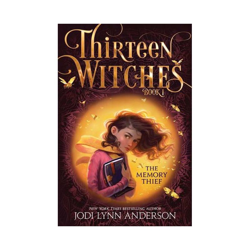 The Memory Thief, Volume 1 - (Thirteen Witches) by Jodi Lynn Anderson (Hardcover), 1 of 2