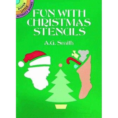 Fun with Christmas Stencils - (Dover Little Activity Books) by  A G Smith (Paperback)