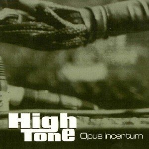 High Tone - Opus Incertum - 1 of 1