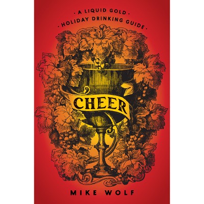 Cheer - by  Mike Wolf (Hardcover)