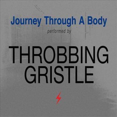 Throbbing Gristle - Journey Through a Body (CD)