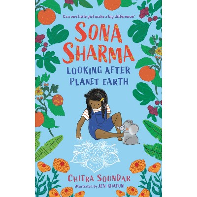 Sona Sharma, Looking After Planet Earth - by Chitra Soundar