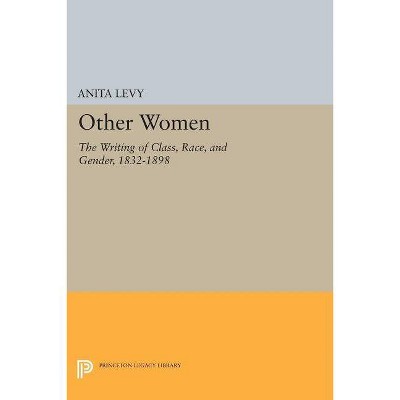 Other Women - (Princeton Legacy Library) by  Anita Levy (Paperback)