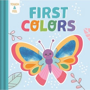 Touch & Feel First Colors - by  Igloobooks (Board Book) - 1 of 1