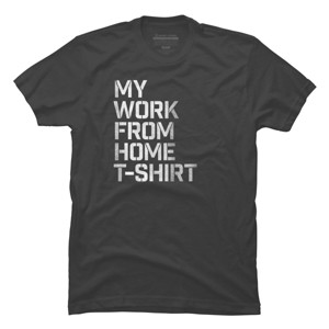Men's Design By Humans My Work From Home T-Shirt By Roadhouse T-Shirt - 1 of 4