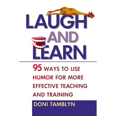 Laugh and Learn - by  Doni Tamblyn (Paperback)