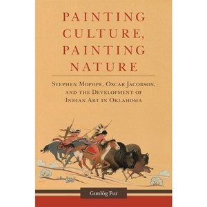 Painting Culture, Painting Nature - by  Gunlög Fur (Hardcover) - 1 of 1