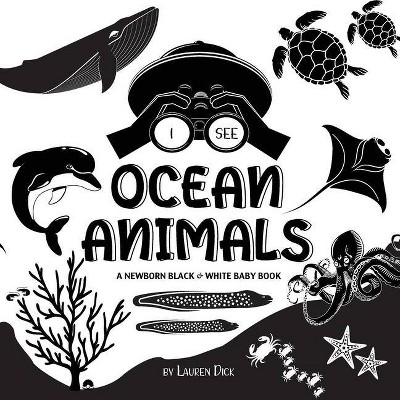 I See Ocean Animals - Large Print by  Lauren Dick (Paperback)