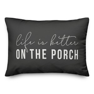 Creative Products Life is Better On the Porch Black and White 14x20 Indoor / Outdoor Pillow - 1 of 4