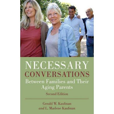  Necessary Conversations - 2nd Edition by  Gerald Kaufman & L Marlene Kaufman (Paperback) 