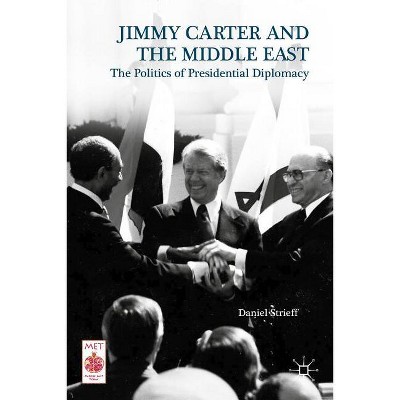 Presidential Diplomacy and Its Discontents - (Middle East Today) by  Daniel Strieff (Hardcover)