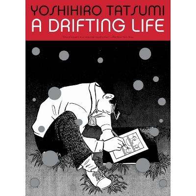 A Drifting Life - by  Yoshihiro Tatsumi (Paperback)