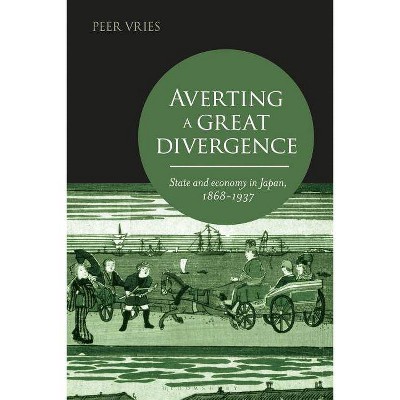 Averting a Great Divergence - by  Peer Vries (Hardcover)