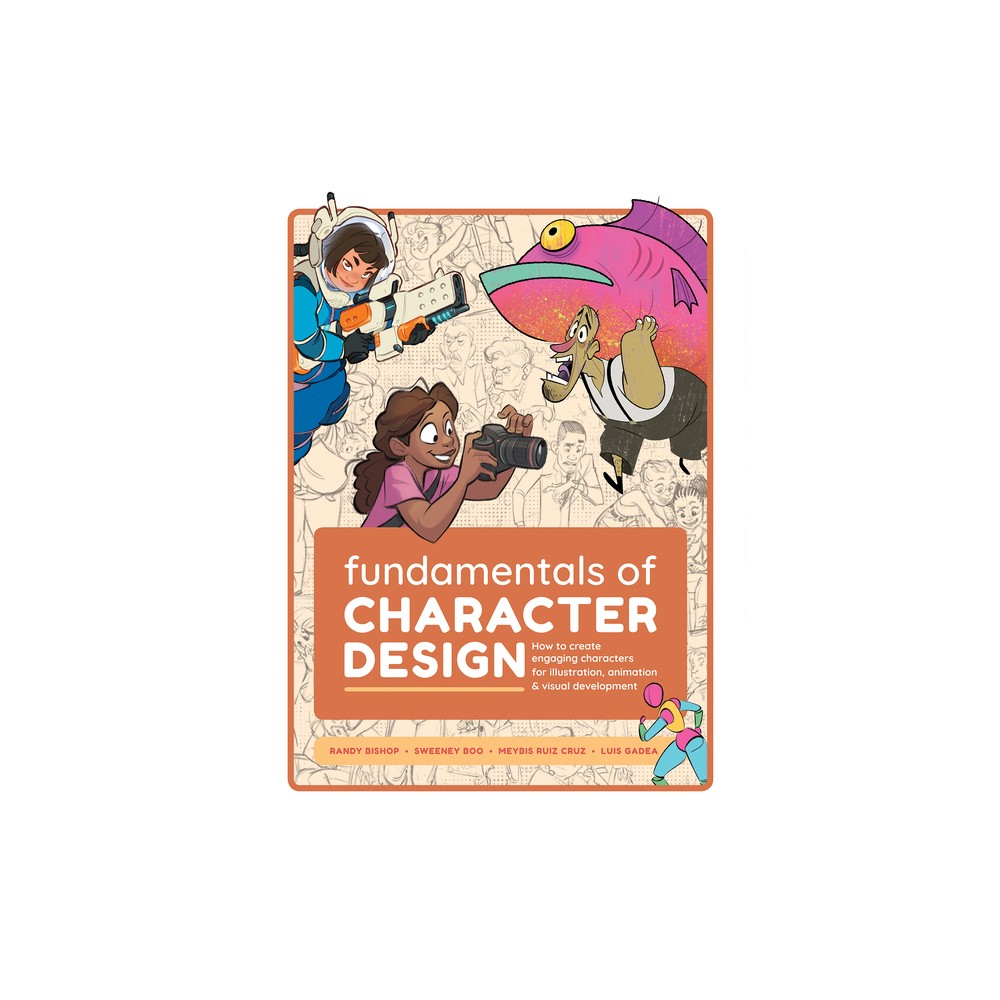 Fundamentals of Character Design - by Publishing (Paperback)