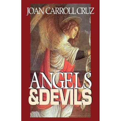 Angels and Devils - by  Joan Carroll Cruz (Paperback)