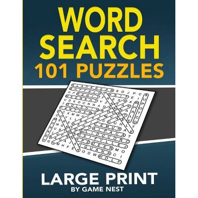 Word Search 101 Puzzles Large Print - by  Game Nest (Paperback)