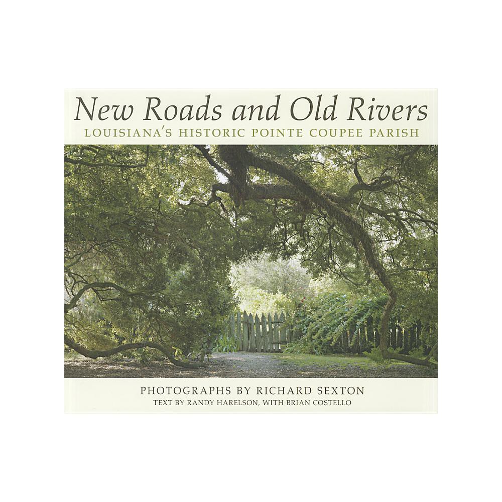 New Roads and Old Rivers - by Randy Harelson (Hardcover)