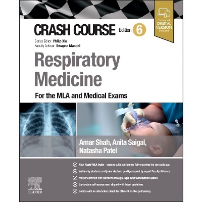Crash Course Respiratory Medicine - 6th Edition by  Amar J Shah & Anita Saigal & Natasha Chandrakant Patel (Paperback)