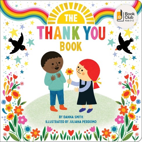 The Thank You Book - By Danna Smith (board Book) : Target