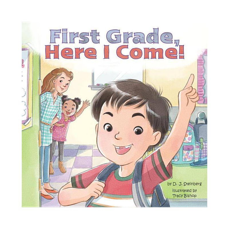 First Grade, Here I Come! (Paperback) (D. J. Steinberg), 1 of 2