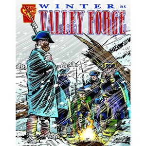 Winter at Valley Forge - (Graphic History) by  Matt Doeden (Paperback) - 1 of 1
