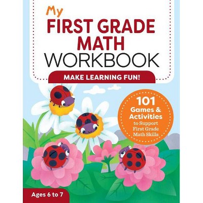 My First Grade Math Workbook - (My Workbook) by  Lena Attree (Paperback)