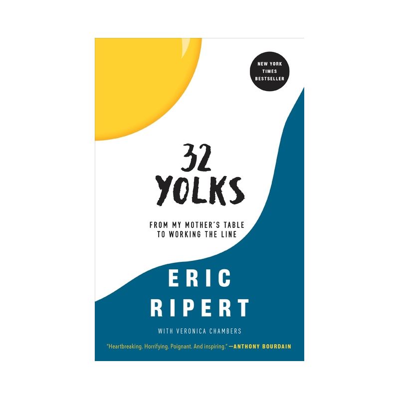 32 Yolks - by  Eric Ripert & Veronica Chambers (Paperback), 1 of 2