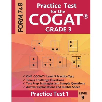 Practice Test for the Cogat Grade 3 Level 9 Form 7 and 8 - by  Gifted & Talented Test Prep Team & Origins Publications (Paperback)