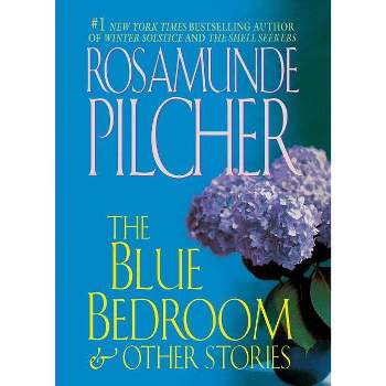 The Blue Bedroom - by  Rosamunde Pilcher (Paperback)