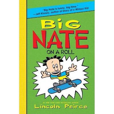 Big Nate on a Roll ( Big Nate) (Hardcover) by Lincoln Peirce