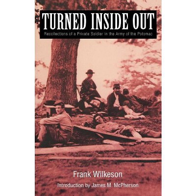 Turned Inside Out - by  Frank Wilkeson (Paperback)