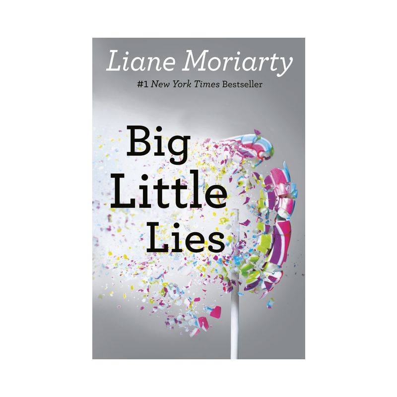 Big Little Lies - by Liane Moriarty, 1 of 2