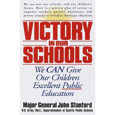 Victory in Our Schools - by  John Stanford (Paperback)