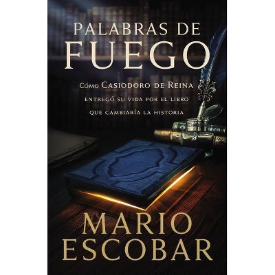 Palabras de fuego Softcover Words of Fire - by  Mario Escobar (Paperback)