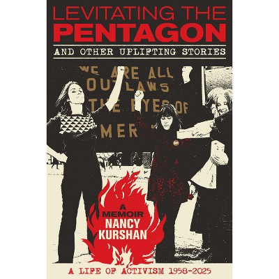 Levitating the Pentagon - by  Nancy Kurshan (Paperback)