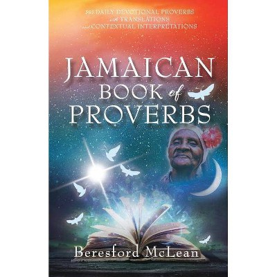 Jamaican Book of Proverbs - by  Beresford McLean (Paperback)