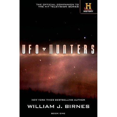 UFO Hunters - by  William J Birnes (Paperback)