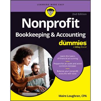 Nonprofit Bookkeeping & Accounting for Dummies - 2nd Edition by  Maire Loughran & Sharon Farris (Paperback)