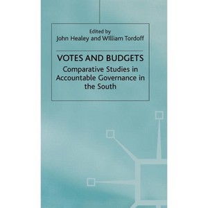 Votes and Budgets - (International Political Economy) by  John Healey & William Tordoff (Hardcover) - 1 of 1
