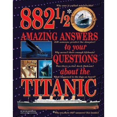 882 1/2 Amazing Answers to Your Questions about Th - by  Hugh Brewster & Laurie Coulter (Hardcover)