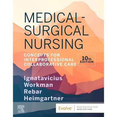 Medical-Surgical Nursing - 10th Edition by  Donna D Ignatavicius & M Linda Workman & Cherie Rebar & Nicole M Heimgartner (Hardcover)