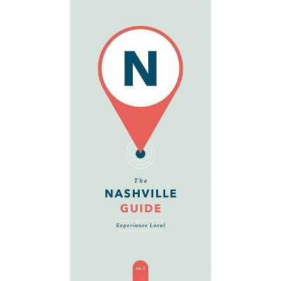 The Nashville Guide - by  Abby Demmer (Paperback)