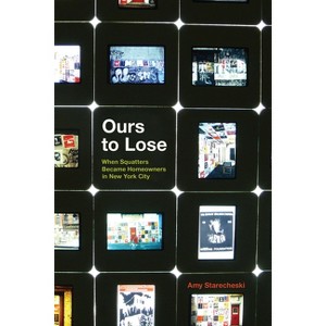 Ours to Lose - by  Amy Starecheski (Paperback) - 1 of 1
