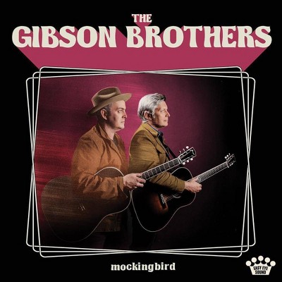 The Gibson Brothers - Mockingbird (CD)